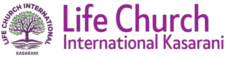 Life Church International Kasarani